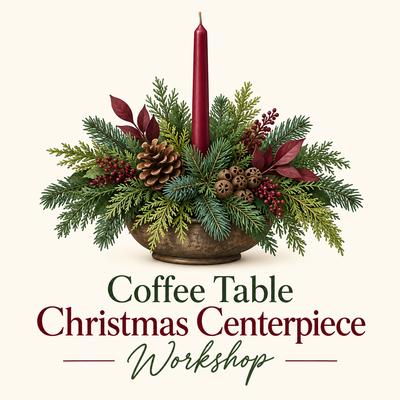 Coffee Table Centerpiece Workshop